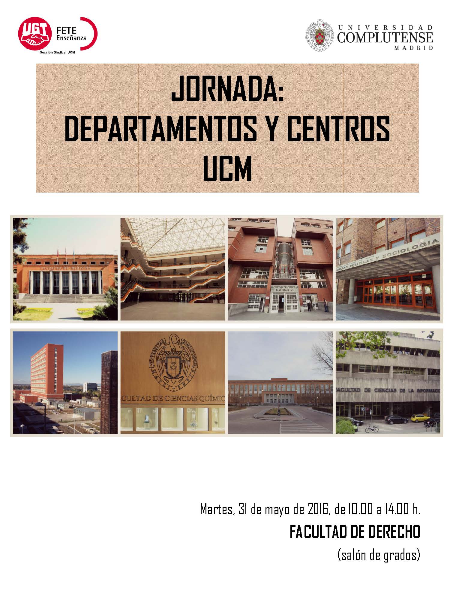 Jornada de debate sobre Departamentos y Centros. 31 mayo 2016, Facultad de Derecho UCM
